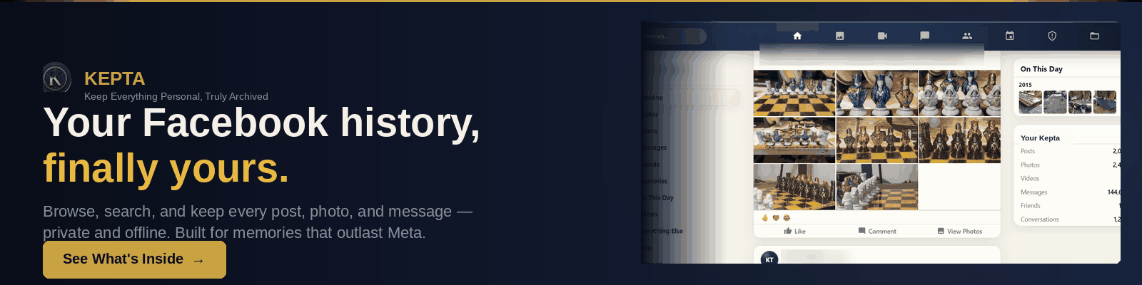 Kepta — your Facebook history, finally yours